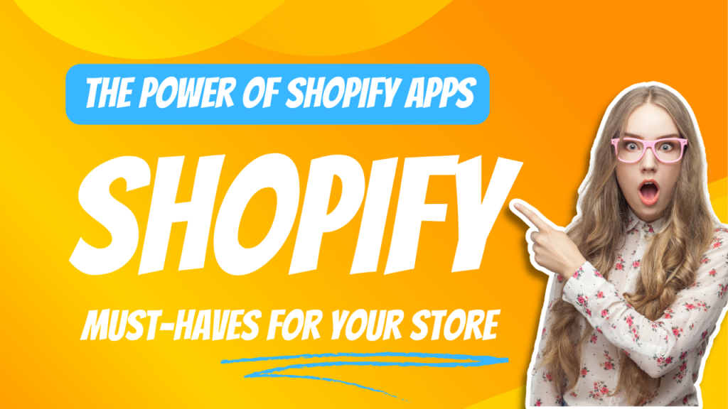 Power of Shopify Apps