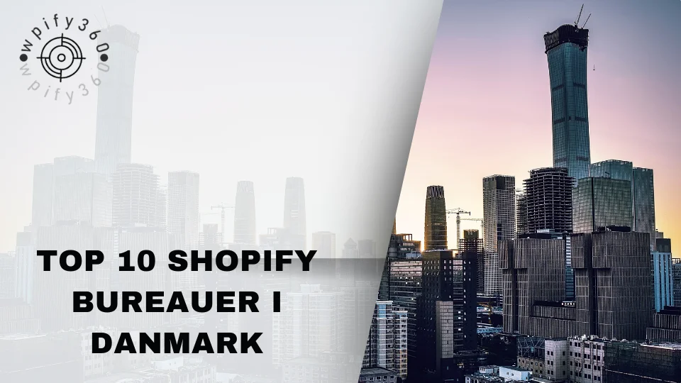 Shopify Bureauer i Danmark